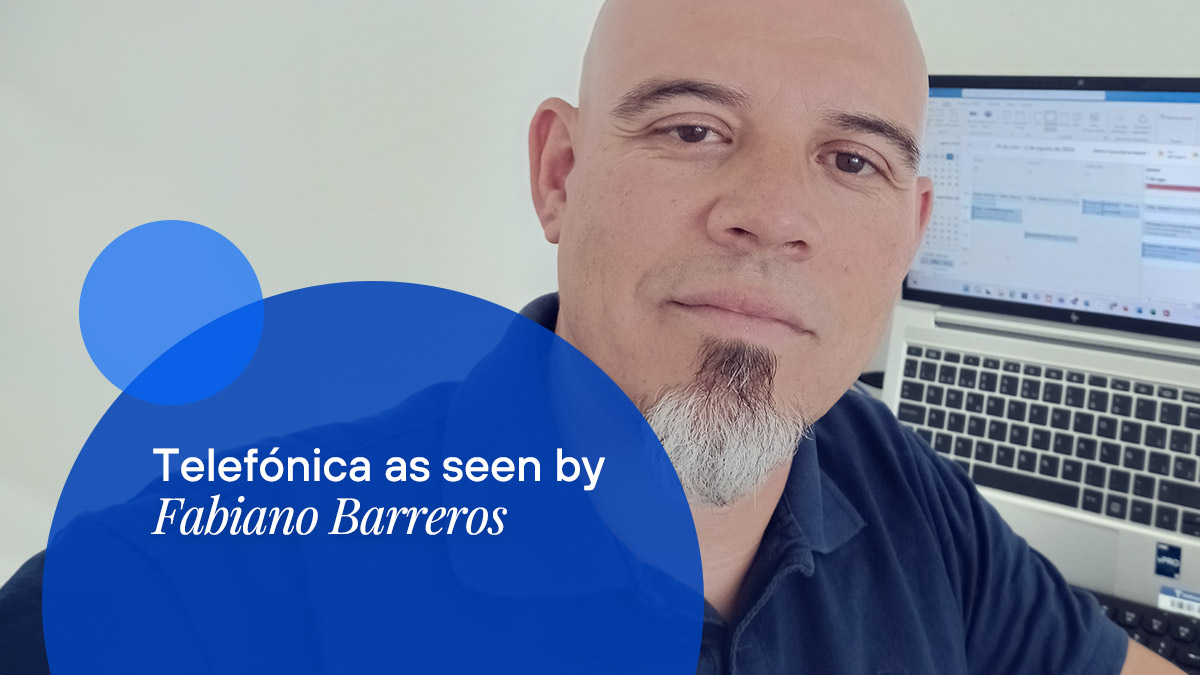 Meet Fabiano Barreros, from Global CTIO in Spain. Discover his professional career and personal vision of the company.