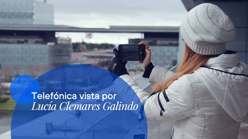 Conoce a Lucía Clemares, content manager en Comunicación Corporativa de Telefónica. Descubre su trayectoria profesión y visión personal.