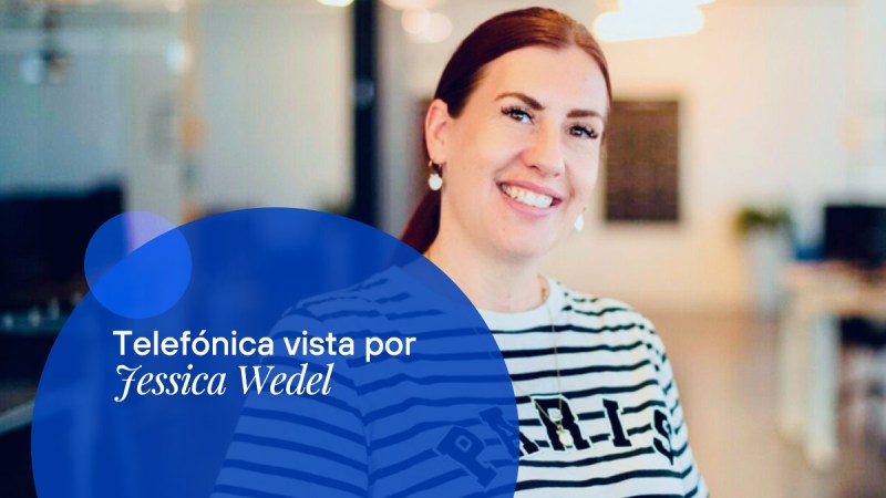 Conoce a Jessica Wedel, HR en Telefónica Deutschland. Descubre su trayectoria profesional y visión personal de la empresa.